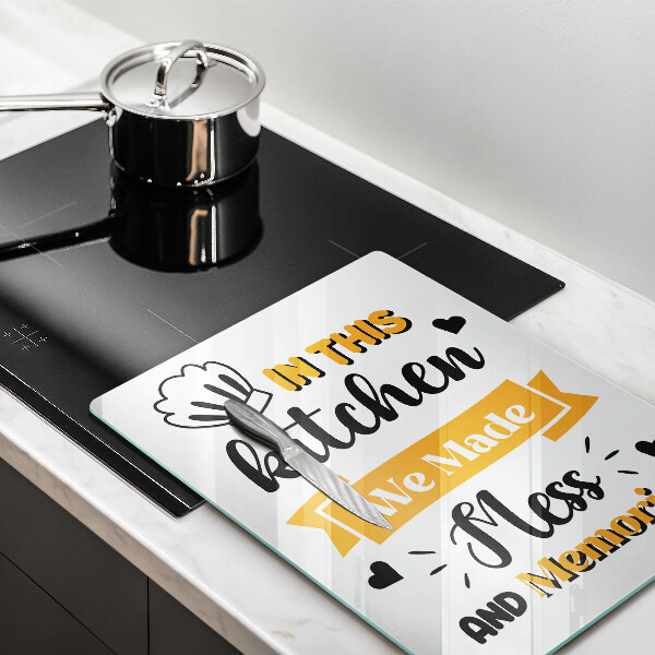 Tocător sticlă In this kitchen we made mess and memories