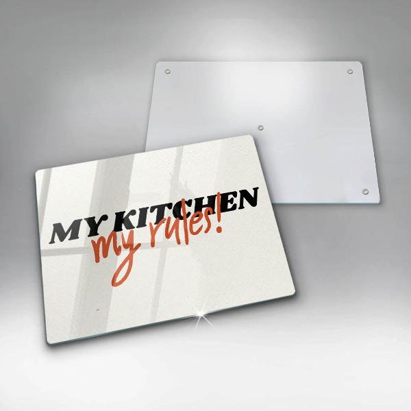Tocător din sticlă My kitchen my rules