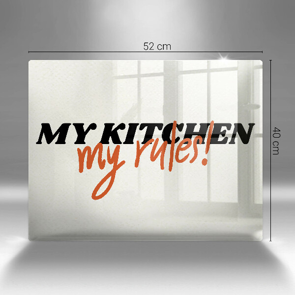 Tocător din sticlă My kitchen my rules