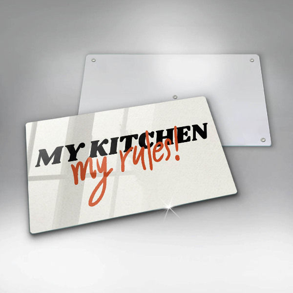 Tocător din sticlă My kitchen my rules